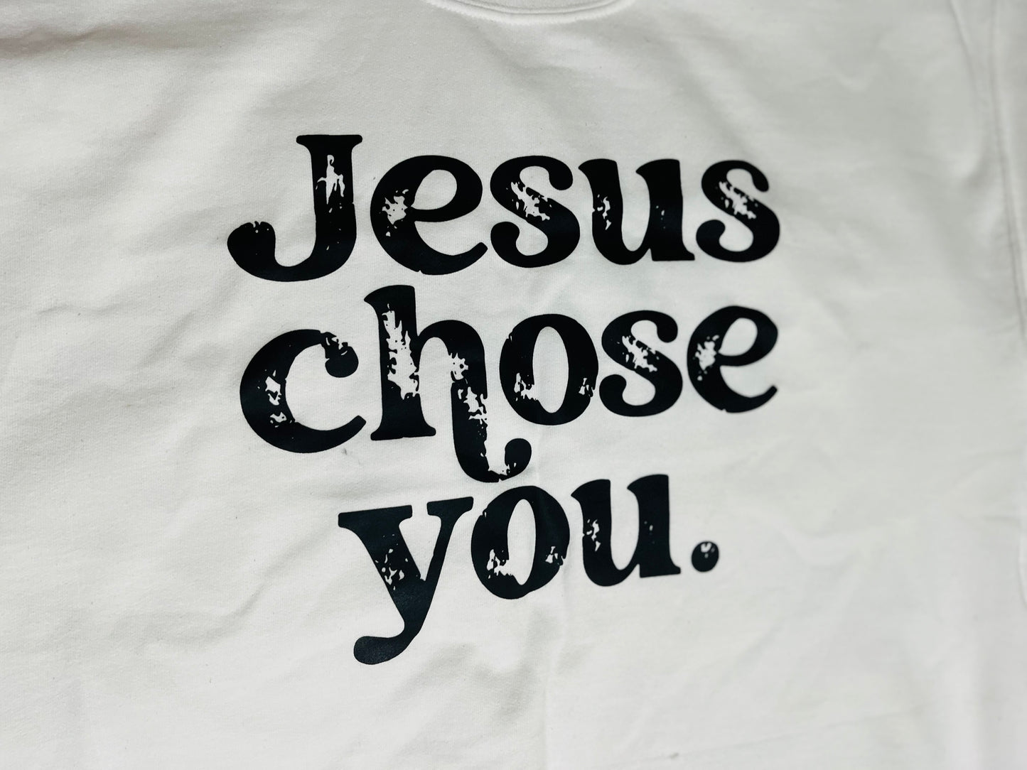 JESUS CHOSE YOU